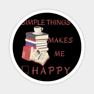 Simple things makes me happy (Booklover Edition) Magnet